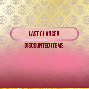 LAST CHANCE DISCOUNTED ITEMS